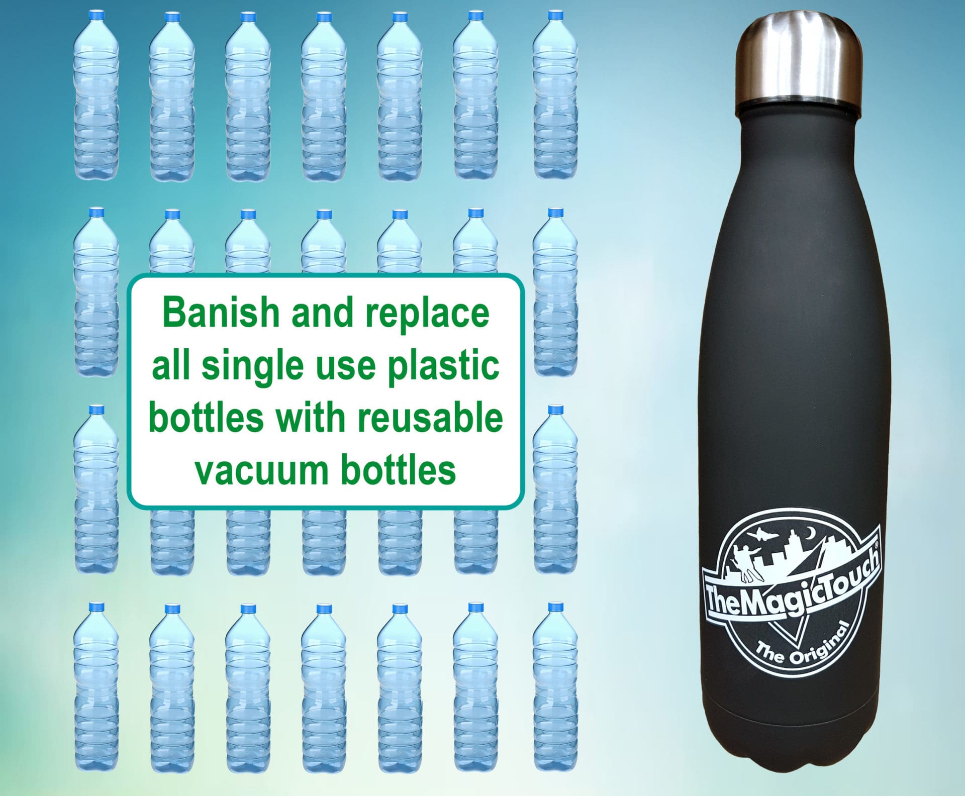 Vacuum bottles Vacuum bottles - The Magic Touch